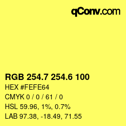カラーコード: RGB 254.7 254.6 100 | qconv.com