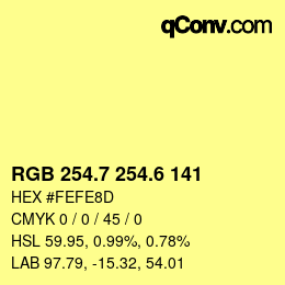 カラーコード: RGB 254.7 254.6 141 | qconv.com