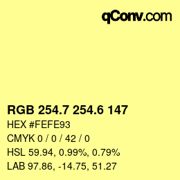 カラーコード: RGB 254.7 254.6 147 | qconv.com