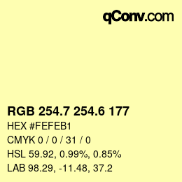 カラーコード: RGB 254.7 254.6 177 | qconv.com