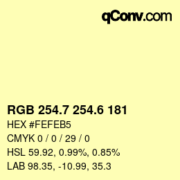 カラーコード: RGB 254.7 254.6 181 | qconv.com