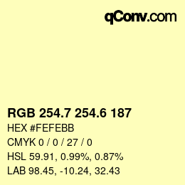 カラーコード: RGB 254.7 254.6 187 | qconv.com