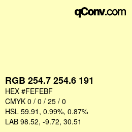 カラーコード: RGB 254.7 254.6 191 | qconv.com