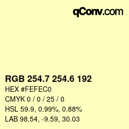 カラーコード: RGB 254.7 254.6 192 | qconv.com