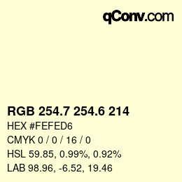 カラーコード: RGB 254.7 254.6 214 | qconv.com