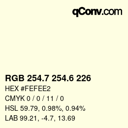 カラーコード: RGB 254.7 254.6 226 | qconv.com