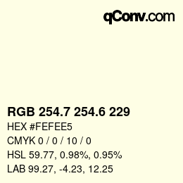 カラーコード: RGB 254.7 254.6 229 | qconv.com