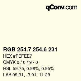 カラーコード: RGB 254.7 254.6 231 | qconv.com