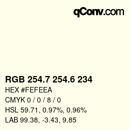 カラーコード: RGB 254.7 254.6 234 | qconv.com