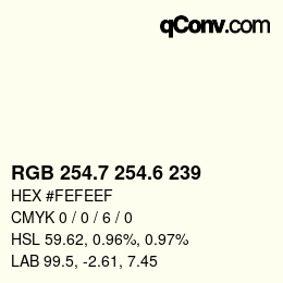 カラーコード: RGB 254.7 254.6 239 | qconv.com