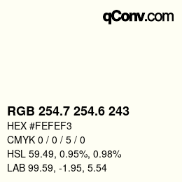 カラーコード: RGB 254.7 254.6 243 | qconv.com