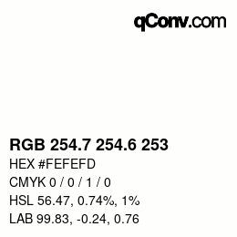 カラーコード: RGB 254.7 254.6 253 | qconv.com