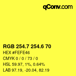 カラーコード: RGB 254.7 254.6 70 | qconv.com
