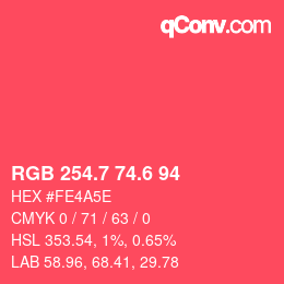 カラーコード: RGB 254.7 74.6 94 | qconv.com