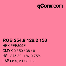 カラーコード: RGB 254.9 128.2 158 | qconv.com