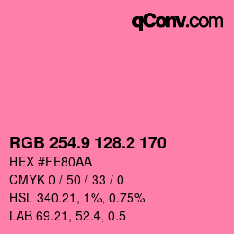 カラーコード: RGB 254.9 128.2 170 | qconv.com