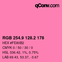 カラーコード: RGB 254.9 128.2 178 | qconv.com