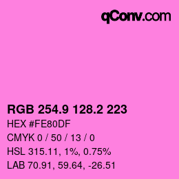 カラーコード: RGB 254.9 128.2 223 | qconv.com