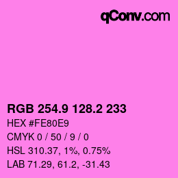 カラーコード: RGB 254.9 128.2 233 | qconv.com