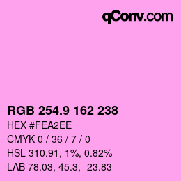 カラーコード: RGB 254.9 162 238 | qconv.com