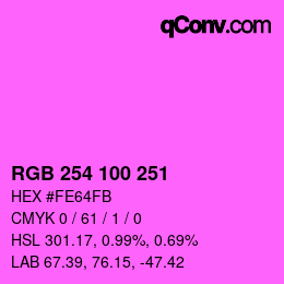 カラーコード: RGB 254 100 251 | qconv.com