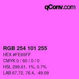 Color code: RGB 254 101 255 | qconv.com
