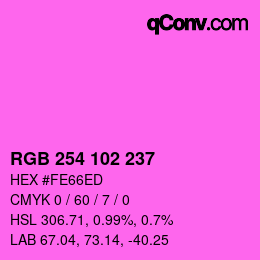 Color code: RGB 254 102 237 | qconv.com