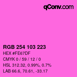 Color code: RGB 254 103 223 | qconv.com
