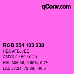 Color code: RGB 254 103 238 | qconv.com