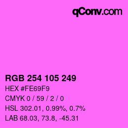 Color code: RGB 254 105 249 | qconv.com