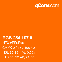 颜色代码: RGB 254 107 0 | qconv.com