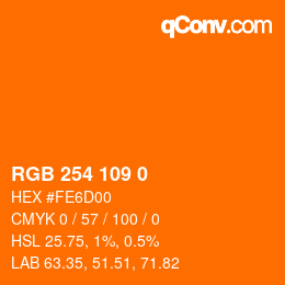 颜色代码: RGB 254 109 0 | qconv.com