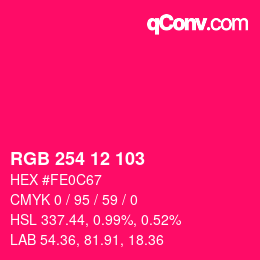 Color code: RGB 254 12 103 | qconv.com