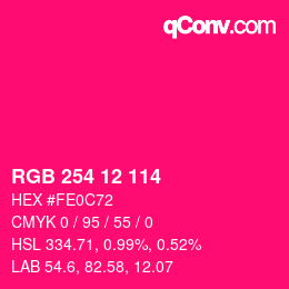 カラーコード: RGB 254 12 114 | qconv.com