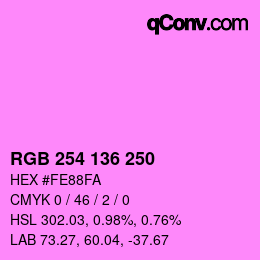 Color code: RGB 254 136 250 | qconv.com