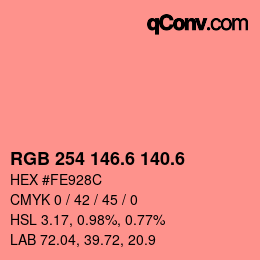 カラーコード: RGB 254 146.6 140.6 | qconv.com