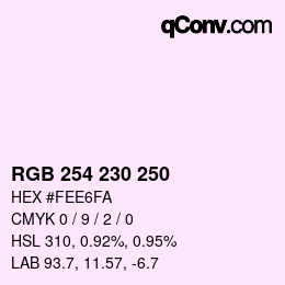 颜色代码: RGB 254 230 250 | qconv.com