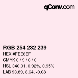 カラーコード: RGB 254 232 239 | qconv.com