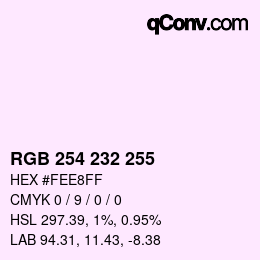 Color code: RGB 254 232 255 | qconv.com