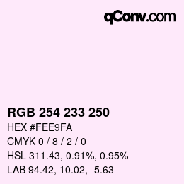 Color code: RGB 254 233 250 | qconv.com