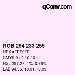 Color code: RGB 254 233 255 | qconv.com