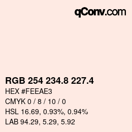 カラーコード: RGB 254 234.8 227.4 | qconv.com