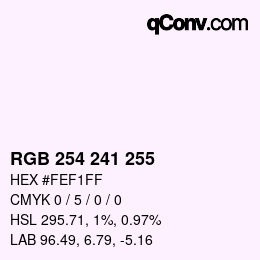 カラーコード: RGB 254 241 255 | qconv.com