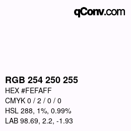 カラーコード: RGB 254 250 255 | qconv.com