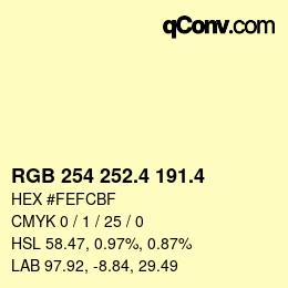 カラーコード: RGB 254 252.4 191.4 | qconv.com