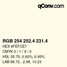 カラーコード: RGB 254 252.4 231.4 | qconv.com