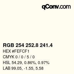 カラーコード: RGB 254 252.8 241.4 | qconv.com