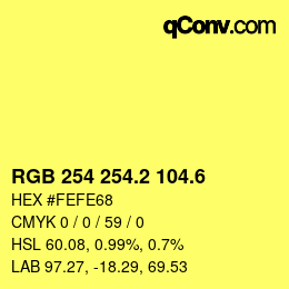 カラーコード: RGB 254 254.2 104.6 | qconv.com