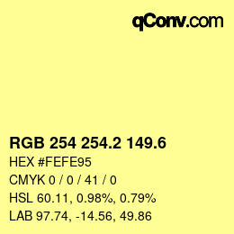 カラーコード: RGB 254 254.2 149.6 | qconv.com