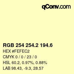 カラーコード: RGB 254 254.2 194.6 | qconv.com